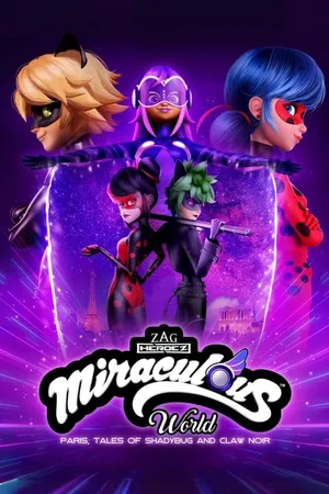 Miraculous World: Paris, Tales of Shadybug and Claw Noir